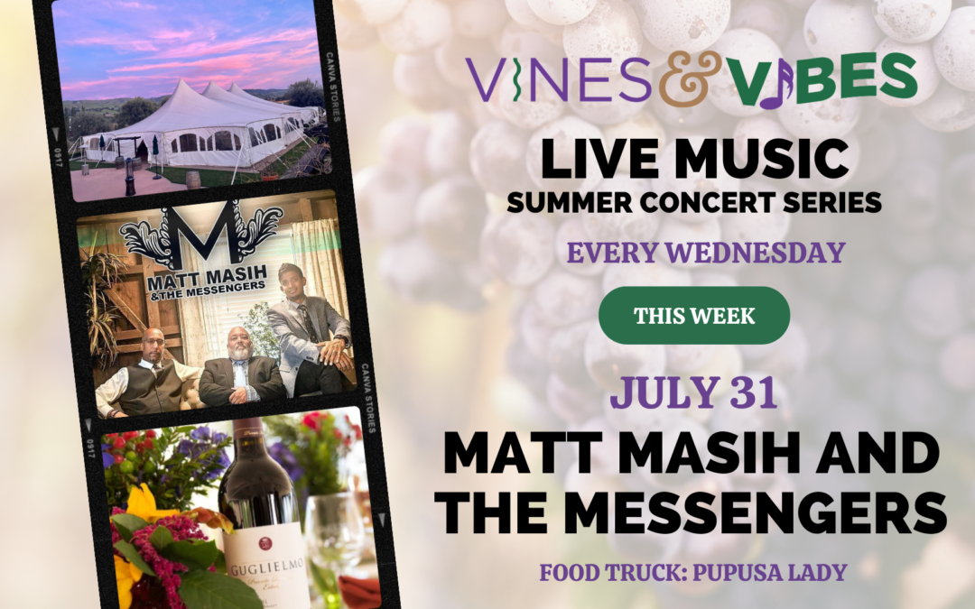 VINES & VIBES SUMMER CONCERT SERIES – Matt Masih and the Messengers