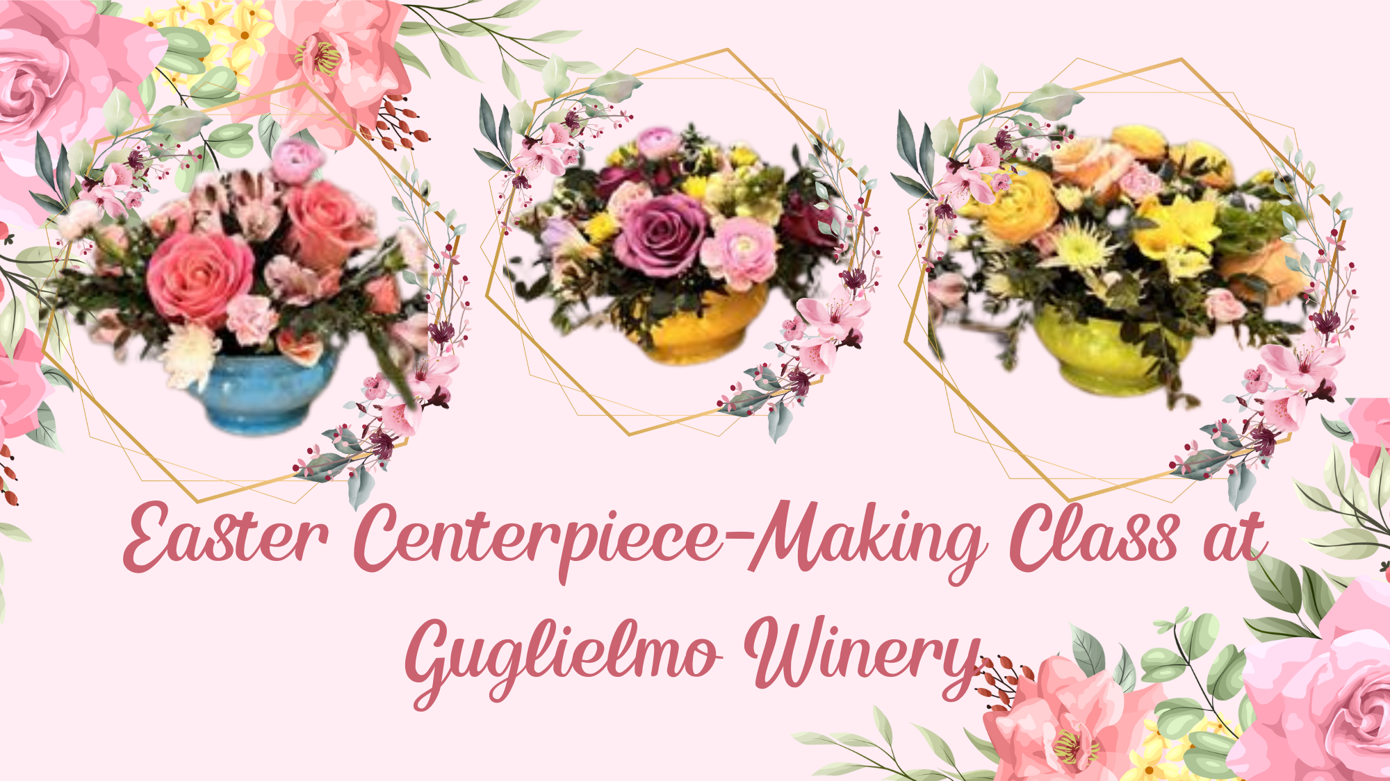 Easter-Centerpiece-Making-Class-at-Guglielmo-Winery
