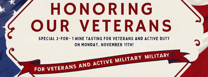 Veterans day 2 for 1 Wine Tasting for Veterans and Active Military