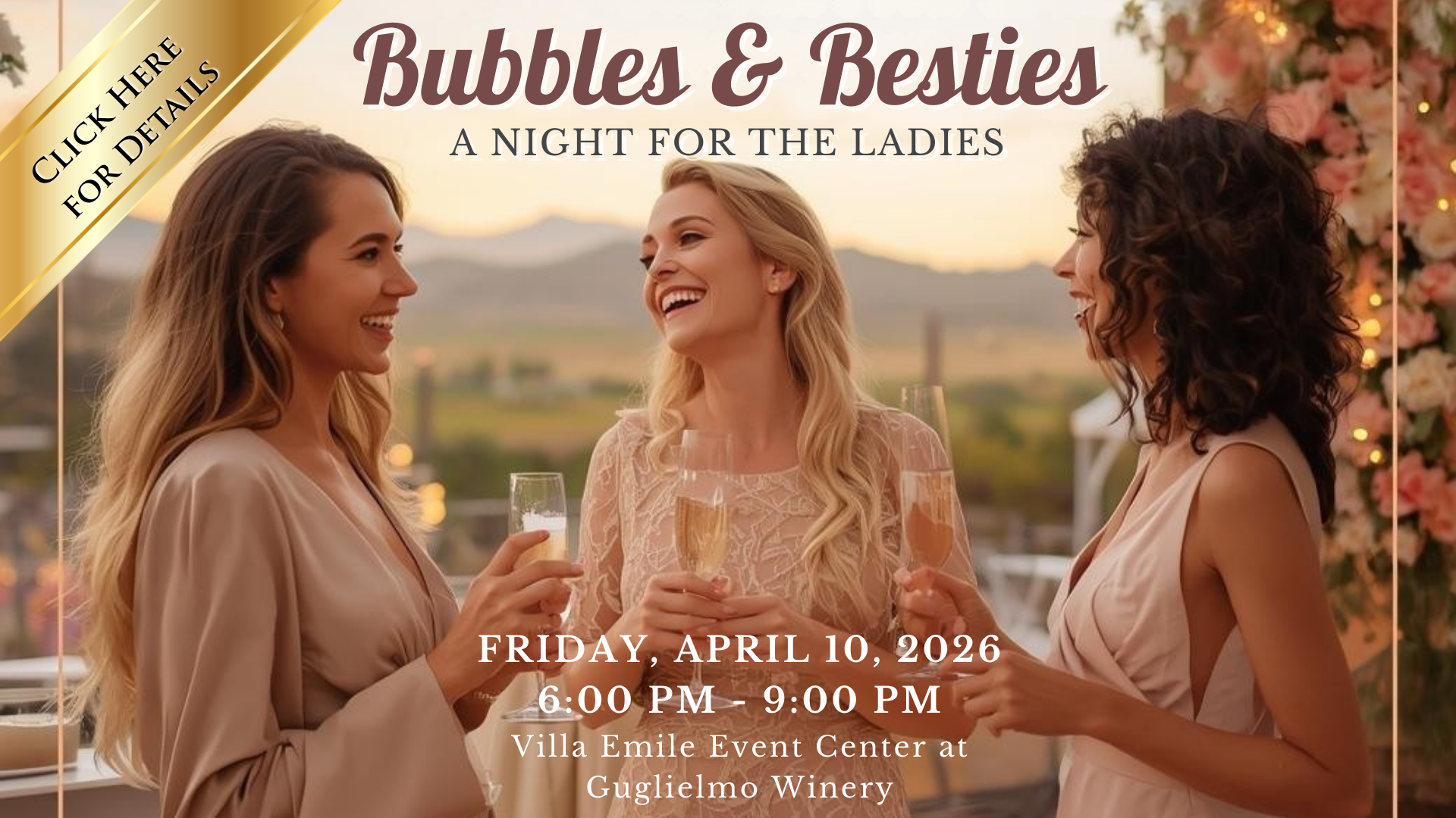 Bubbles & Besties Event Pop up at Gugliemo Winery